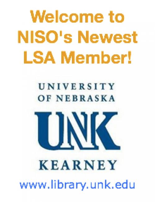 Welcome to NISO's Newest LSA Member! University of Nebraska - Kearney